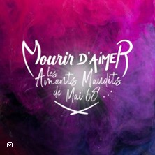 MOURIR D'AIMER Les Amants Maudits de Mai 1968