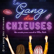 Le Gang des Chieuses, Th&eacute;&acirc;tre &agrave; l'Ouest - Lyon