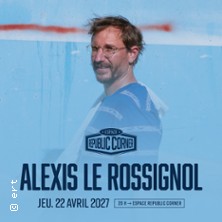 Alexis Le Rossignol - Un Tantinet CHAMBOUL&Eacute; par les Choses