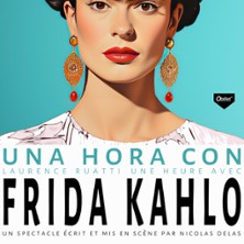Una Hora con Frida Kahlo - Th&eacute;&acirc;tre Moli&egrave;re, Bordeaux