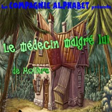 Le M&eacute;decin Malgr&eacute; Lui - Th&eacute;&acirc;tre L'Alphabet - Nice