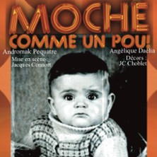 Moche Comme un Pou