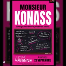 Monsieur Konass - La Sc&egrave;ne Parisienne