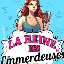 La Reine des Emmerdeuses