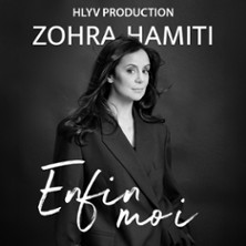 ZOHRA HAMITI   "Enfin moi"