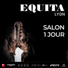 Equita Lyon - Salon - Billet 1 Jour - L'Ev&egrave;nement Cheval