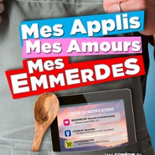 Mes Applis, Mes Amours, Mes Emmerdes - Le Th&eacute;&acirc;tre de Jeanne, Nantes
