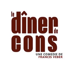 Le Diner de Cons - Une Com&eacute;die de F. Veber avec A. Joubert