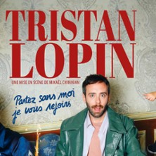TRISTAN LOPIN Partez Sans Moi, Je vous Rejoins