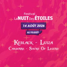 Festival La Nuit des Etoiles 2026 - Pass Vendredi + Camping