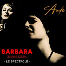 Aude - Barbara, 30 Ans D&eacute;j&agrave;