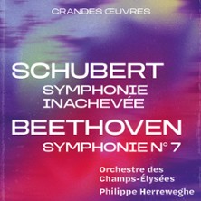 Schubert, Symphonie Inachev&eacute;e &ndash; Beethoven, Symphonie n&deg; 7 - Orchestre des Champs