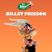 Parc Ast&eacute;rix - Billet Frisson 2026