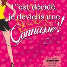 DECIDE JE DEVIENS UNE CONNASSE Festival Th&eacute;&acirc;tre en Vigne