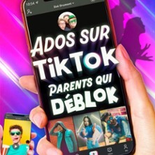 Ados sur TikTok, Parents qui D&eacute;blok