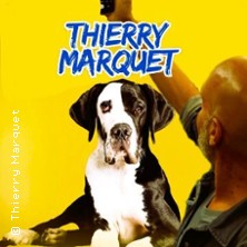 Thierry Marquet - Foutage de Gueule ? ( Tourn&eacute;e )