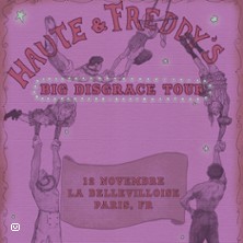 HAUTE & FREDDY Big Disgrace Tour