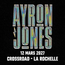 Ayron Jones + 1&egrave;re Partie