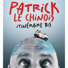PATRICK LE CHINOIS DANS "ITINERAIRE BIS"