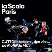Cut ! Des Histoires et des Vies - La Scala, Paris 2026