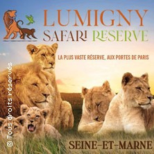 Lumigny Safari Reserve 2026