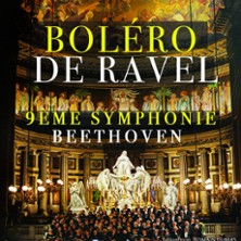 Bol&eacute;ro de Ravel / 9&egrave;me de Beethoven