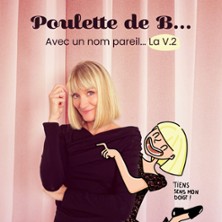 POULETTE DE B&hellip; &ndash; AVEC UN NOM PAREIL&hellip;