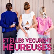 Et Elles V&eacute;curent Heureuses