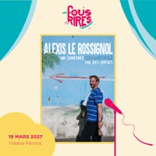 ALEXIS LE ROSSIGNOL Chamboul&eacute;