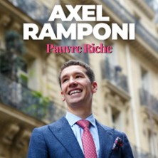 Axel Ramponi - Pauvre Riche - Le Solo, Paris