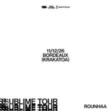 Rounhaa - Sublime Tour